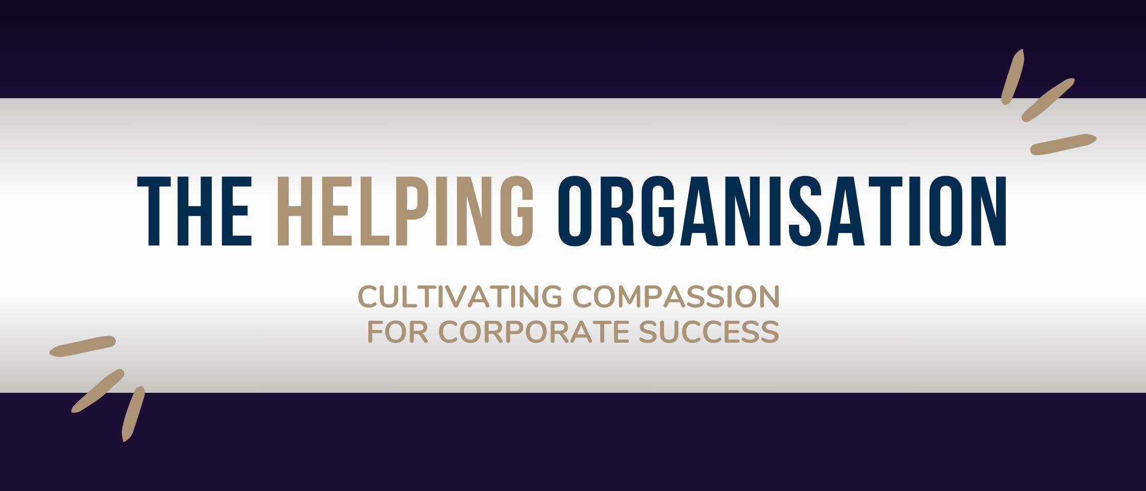 The Helping Organisation Jess Baker Compassion at Work The Helping Organisation Jess Baker Compassion at Work