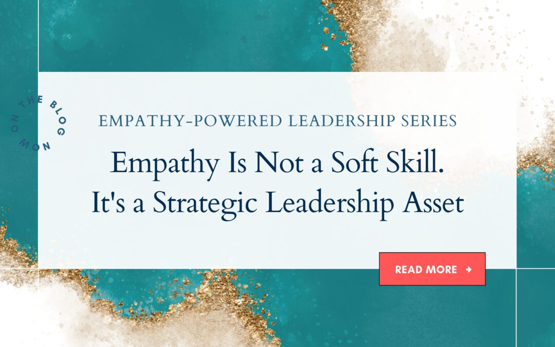 Empathy-Powered Leaders - Empathic Leaders - Jess Baker Psychologist Coach
