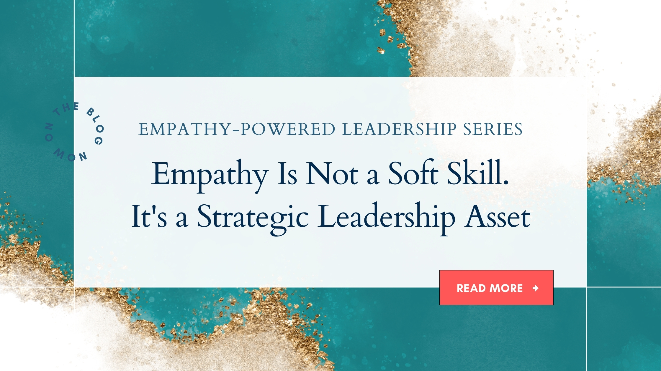 Empathy-Powered Leaders - Empathic Leaders - Jess Baker Psychologist Coach
